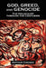 God, Greed, and Genocide: The Holocaust Through the Centuries by Arthur Grenke