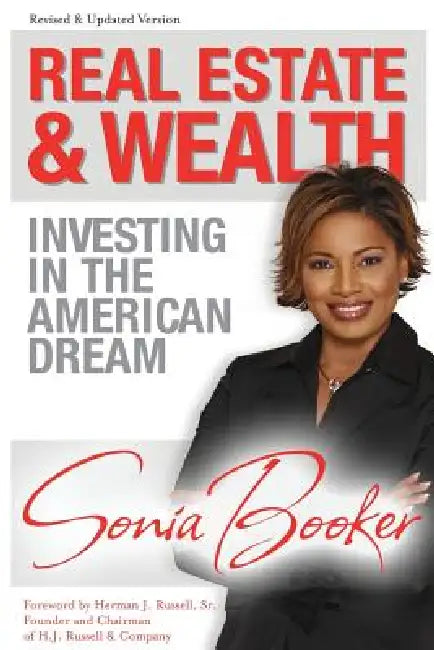 Real Estate and Wealth: Investing in the American Dream by Sonia L. Booker, Herman J. Russell