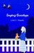 Saying Goodbye by Linda D. Delgado