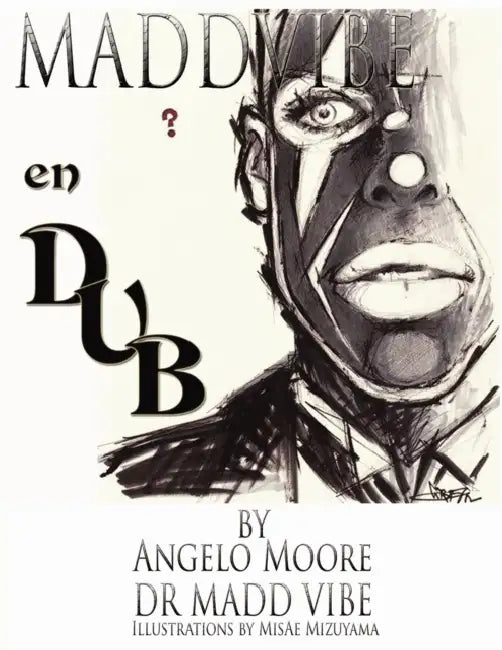 Madd Vibe En Dub by Angelo Moore, Misae Mizuyama, Keno Mapp