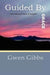 Guided by Grace by Gwen Gibbs