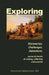 Exploring: --Discoveries. Challenges. Adventure by Randell Jones