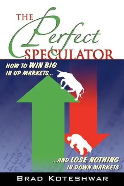 The Perfect Speculator by Brad Koteshwar