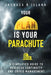 Your Plan is Your Parachute: A Simplified Guide to Business Continuity and Crisis Management by Jacques R. Island