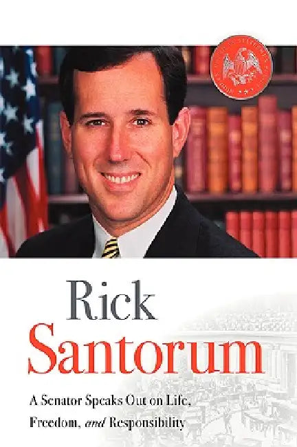 Rick Santorum by Rick Santorum