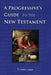 A Progressive's Guide to the New Testament by T. Collins Logan