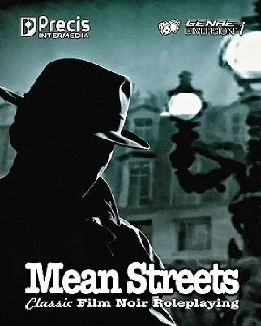 Mean Streets: Classic Film Noir Roleplaying by Mark Bruno