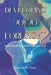 Developing 20/20 Foresight: Learning how to have it go your way. by Peter Womack