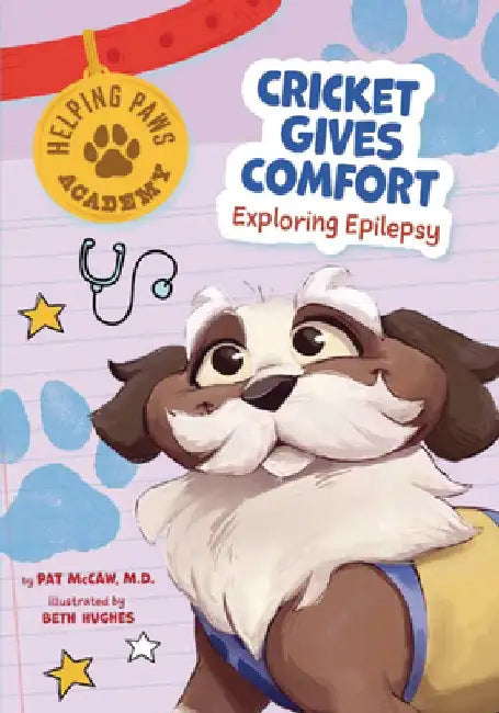 Cricket Gives Comfort: Exploring Epilepsy by Pat McCaw
