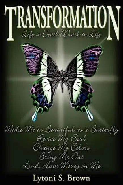 Transformation by Lytoni S. Brown