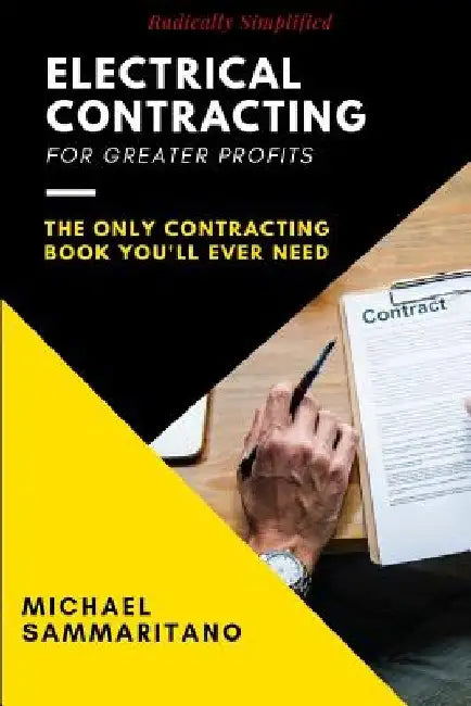 Electrical Contracting: Third Edition by Michael Sammaritano