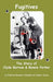 Fugitives; The Story of Clyde Barrow & Bonnie Parker by Emma Parker, Nell Barrow Cowan, Jan I. Fortune