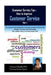 Customer Service Tips: How to Improve Customer Service: Part 1 by Rosanne D'Ausilio Phd