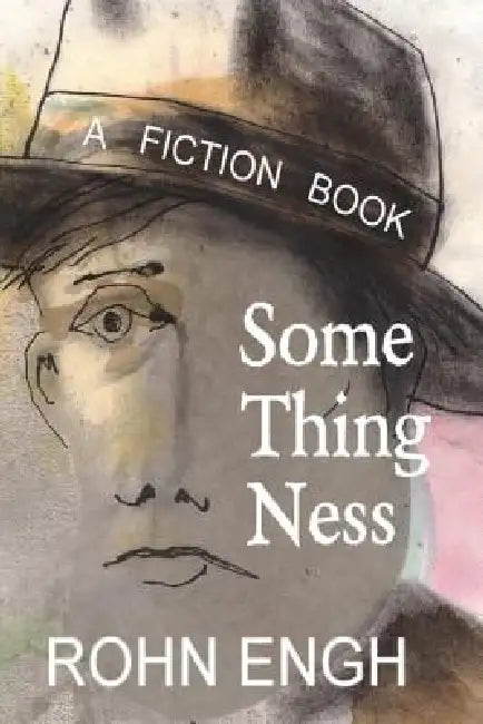 Somethingness by Rohn Engh
