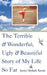 The Terrible and Wonderful, Ugly and Beautiful Story of My Life So Far by Jenny Skylark Kuvin, Donna Maddock-Cowart