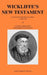 Wickliffe's New Testament by Stephen P. Westcott