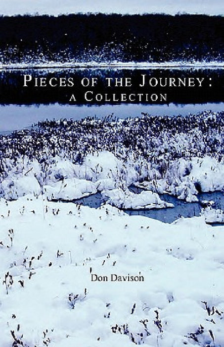 Pieces of the Journey: A Collection by Don Davison