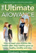 The Ultimate Allowance: How to teach your children the 'wealth rules' they need to grow up happy, healthy and wise. by Elisabeth Donati