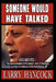 Someone Would Have Talked by Larry Hancock, Debra Conway