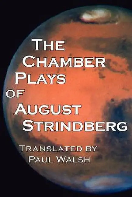 The Chamber Plays of August Strindberg by August Strindberg