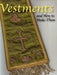 Vestments and How to Make Them by Lilla B. N. Weston