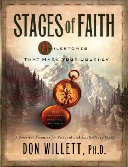 Stages of Faith: 8 Milestones That Mark Your Journey by Don Willett