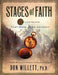 Stages of Faith: 8 Milestones That Mark Your Journey by Don Willett