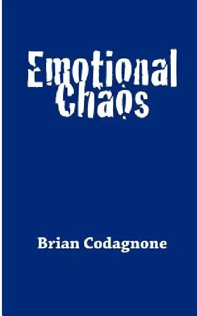 Emotional Chaos by Brian Codagnone