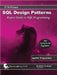 SQL Design Patterns: The Expert Guide to SQL Programming by Vadim Tropashko