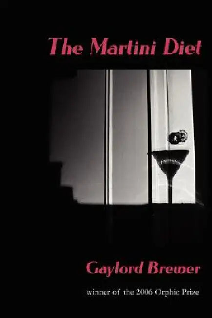 The Martini Diet by Gaylord Brewer
