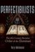 Perfectibilists: The 18th Century Bavarian Order of the Illuminati by Terry Melanson