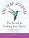The Leap Journal: The Secret to Finding Your Circle by Laurie E. Smith