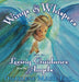 Wings & Whispers: Loving Guidance from the Angels by Dharlene Marie Fahl