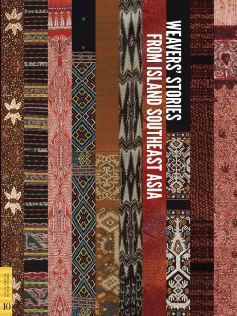 Weavers' Stories from Island Southeast Asia by Roy W. Hamilton