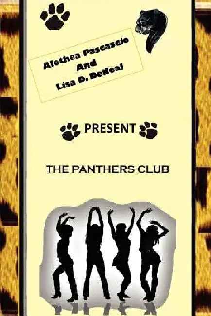 The Panthers Club by Alethea M. Pascascio, Lisa Deneal