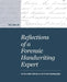 Reflections of a Forensic Handwriting Expert by Reed C. Hayes