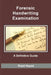 Forensic Handwriting Examination: A Definitive Guide by Reed Hayes