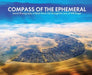 Compass of the Ephemeral: Aerial Photography of Black Rock City Through the Lens of Will Roger by Will Roger