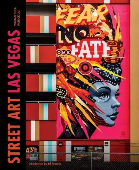 Street Art Las Vegas by William Shea
