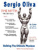 Sergio Oliva the Myth by Sergio Oliva, Francisco G. Marchante