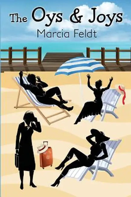The Oys & Joys by Marcia Feldt