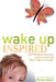 Wake Up Inspired by Marian Baker