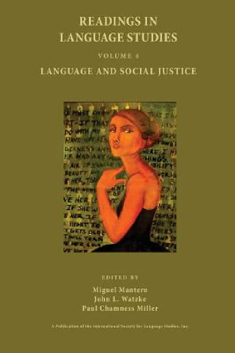Language and Social Justice by Miguel Mantero, John L. Watzke, Paul Chamness Miller