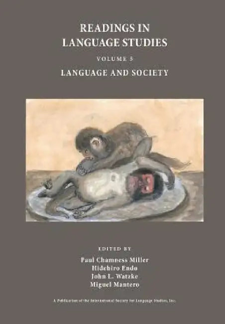 Language and Society by Paul Chamness Miller, Hidehiro Endo, John L. Watzke
