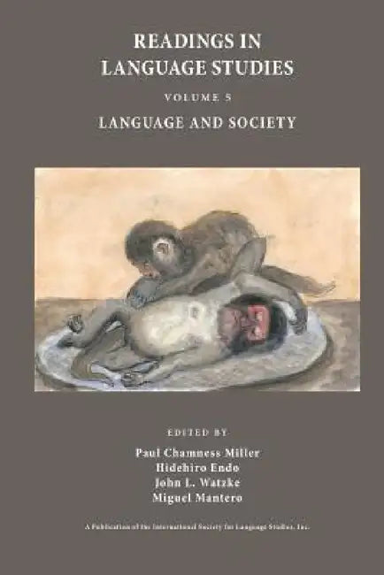Language and Society by Paul Chamness Miller, Hidehiro Endo, John L. Watzke