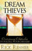 Dream Thieves: Overcoming Obstacles to Fulfill Your Dreams by Rick Renner