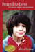 Bound to Love: a memoir of grit and gratitude by Skye Blaine