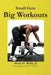 Small Gym Big Workout by Webb, Mack H., Jr.