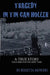 Tragedy in Tin Can Holler by Rozetta Mowery