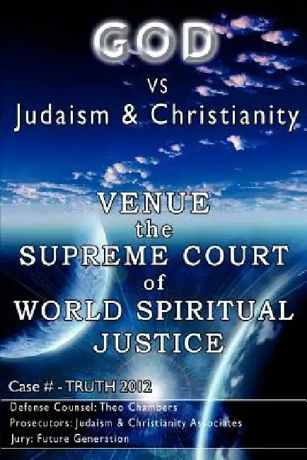 God vs. Judaism and Christianity by Harold Theophilus Chambers Jr